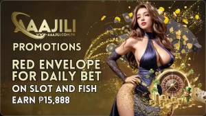 AAAJILI's Red Envelope for Daily Bet on Slot and Fish: Earn ₱15,888