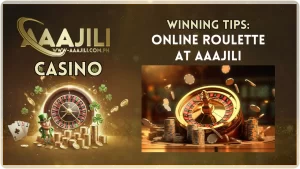 Master online roulette with expert tips and strategies at AAAJILI!