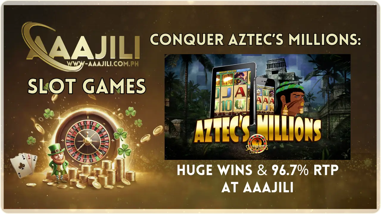 Unlock Aztec's Millions: Your Path to a ₱1,000,000 Jackpot at AAAJILI